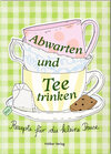 Buchcover Abwarten und Tee trinken