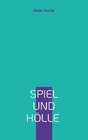 Buchcover Spiel und Hölle