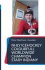Buchcover NHLY icehockey colourfull worldwide champion stary indiany