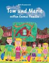 Buchcover Tom und Marie retten Emmas Familie