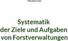 Buchcover Systematik der Ziele und Aufgaben von Forstverwaltungen