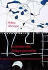 Buchcover zwischen die kriege geworfen