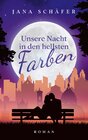 Buchcover Unsere Nacht in den hellsten Farben