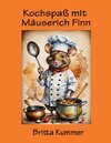 Buchcover Kochspaß mit Mäuserich Finn