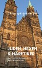Buchcover Juden, Hexen & Häretiker