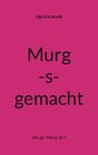 Buchcover Murg-s-gemacht