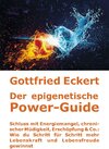 Buchcover Der epigenetische Power-Guide. Schluss mit Energiemangel, chronischer Müdigkeit, Erschöpfung & Co.: Wie du Schritt für S