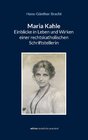 Buchcover Maria Kahle - Einblicke in Leben und Wirken einer rechtskatholischen Schriftstellerin