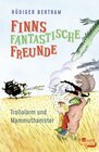 Buchcover Finns fantastische Freunde: Trollalarm und Mammuthamster