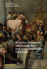 Buchcover Religiöses Wissen im mittelalterlichen und frühneuzeitlichen Schauspiel