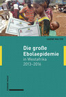 Buchcover Die große Ebolaepidemie in Westafrika 2013–2016