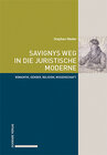 Buchcover Savignys Weg in die juristische Moderne