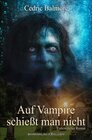 Buchcover Auf Vampire schießt man nicht