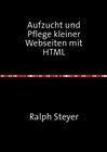 Buchcover Aufzucht und Pflege kleiner Webseiten mit HTML