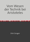 Buchcover Vom Wesen der Technik bei Aristoteles