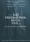 Buchcover Das Freimaurer - Buch Teil 3: Die Vollendung