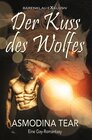 Buchcover Der Kuss des Wolfes – Eine Gay-Romantasy