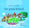 Buchcover Der grüne Kristall - illustriert von Carola Zain