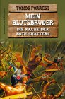 Buchcover Mein Blutsbruder: Die Rache der Both Shatters