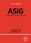 Buchcover Arbeitssicherheitsgesetz - ASiG 2023