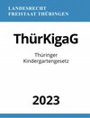 Buchcover Thüringer Kindergartengesetz - ThürKigaG 2023