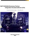 Buchcover SAP S/4HANA Business Partner Integration Kunde/Lieferant (CVI) Implementierungs - Handbuch