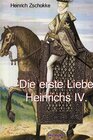 Buchcover Die erste Liebe Heinrichs IV.