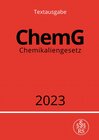 Buchcover Chemikaliengesetz - ChemG 2023