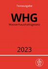 Buchcover Wasserhaushaltsgesetz - WHG 2023