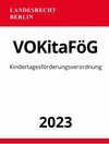 Buchcover Kindertagesförderungsverordnung - VOKitaFöG Berlin 2023