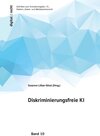 Buchcover digital | recht Schriften zum Immaterialgüter-, IT-, Medien-, Daten- und Wettbewerbsrecht / Diskriminierungsfreie KI