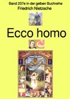 Buchcover gelbe Buchreihe / Ecco homo – Band 237e in der gelben Buchreihe – bei Jürgen Ruszkowski