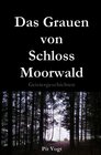 Buchcover Das Grauen von Schloss Moorwald