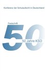 Buchcover 50 Jahre KSD - Festschrift - Entwicklung, Aspekte und Partner der Schulaufsicht