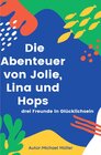 Buchcover Die Abenteuer von Jolie, Lina und Hops
