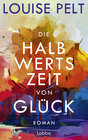 Buchcover Die Halbwertszeit von Glück