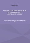 Buchcover Organisationsgeschichte der Heeres-Flak-Artillerie Band 2