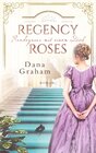 Buchcover Regency Roses. Rendezvous mit einem Dieb