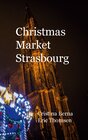 Buchcover Christmas Market Strasbourg