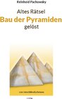 Buchcover Altes Rätsel Bau der Pyramiden gelöst