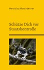 Buchcover Schütze Dich vor Staatskontrolle