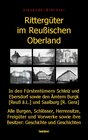 Buchcover Rittergüter im Reußischen Oberland in den ehemaligen Fürstentümern Reuß-Ebersdorf und Reuß-Schleiz sowie den Ämtern Burg