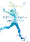 Buchcover Kraftvoll Fragen - Befreit Leben