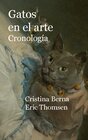 Buchcover Gatos en el arte Cronología