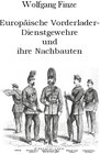 Buchcover Europäische Vorderlader-Dienstgewehre und ihre Nachbauten