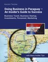 Buchcover Doing Business in Paraguay - An Insider's Guide to Success