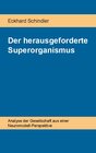 Buchcover Der herausgeforderte Superorganismus