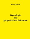 Buchcover Etymologie der geografischen Beinamen