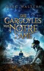 Buchcover Die Gargoyles von Notre Dame 2