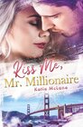 Buchcover Kiss Me, Mr. Millionaire